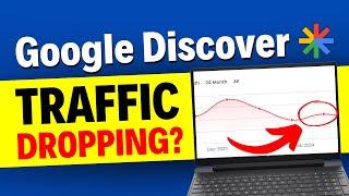 7 Reasons Why Your Google Discover Traffic is Down