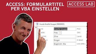 Access: Formulartitel per VBA anpassen