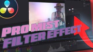 How To Create The Black Pro Mist filter Effect In Davinci Resolve 18