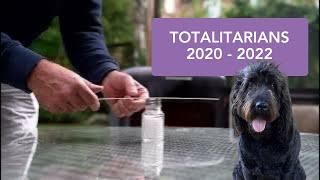 Totalitarians 2020 -2022