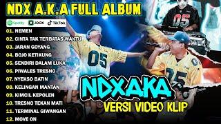 NDX AKA FULL ALBUM TERBARU VIRAL 2024 | NEMEN, CINTA TAK TERBATAS WAKTU