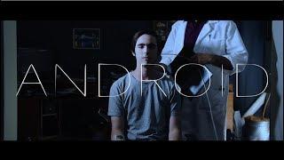 'ANDROID' - a high school short film