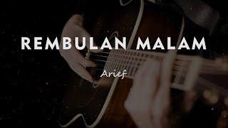 REMBULAN MALAM // ARIEF // KARAOKE GITAR AKUSTIK TANPA VOKAL