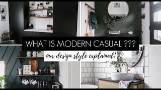 What is Modern Casual? Defining our interior design style!