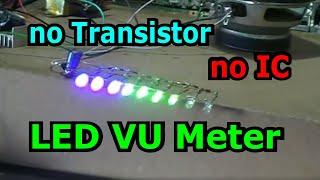 No Transistor no IC LED VU Meter