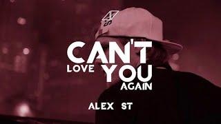 Avicii - Can´t Love You Again (Alex 𝕊𝕋 Full Remake)