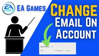 How To Change Email Address On Ea Account | How To Change Email Address On Ea Account 2021