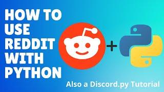 How to get data from Reddit with Python | Praw Tutorial + Meme Command in a Discord Bot
