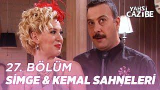 27. Bölümün En Sevilenleri Simge & Kemal Kolajı - Yahşi Cazibe