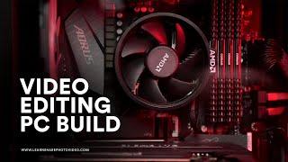 My $1500 YouTube Video Editing PC Build