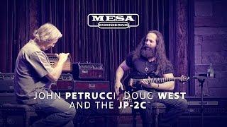 MESA/Boogie Tone Summit: John Petrucci, Doug West and the JP-2C