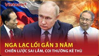 Thiếu tướng Lê Văn Cương: Sau gần 3 năm, Nga thất bại khi không nắm được bàn cờ Ukraine | BLQT