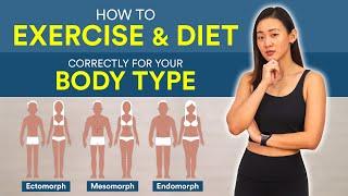 How to Exercise & Diet Correctly for Your Body Type | Joanna Soh