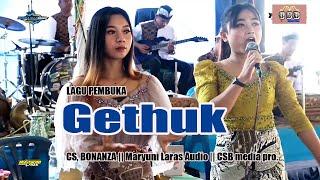 Gethuk || ALL ARTIS BONANZA MUSIC || Maryuni Laras Audio || CSB media pro.
