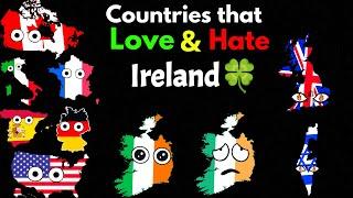 Countries That Love/Hate Ireland