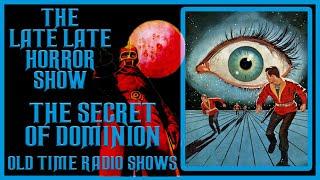 THE SECRET OF DOMINION COMPLETE RETRO SCIFI RADIO DRAMA