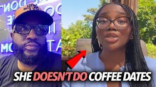 "Coffee Dates Are Disrespectful, I'll Block You..." Black Woman Offended At Black Men, Low Effort