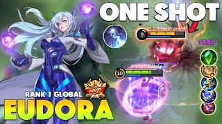 EUDORA ONE-SHOT BUILD !! EUDORA BEST BUILD 2021 ~ BUILD EUDORA TOP GLOBAL ~ EUDORA MOBILE LEGENDS