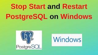 105. PostgreSQL DBA: How to stop start and restart PostgreSQL Service on Windows 10/11 | 2024 Udpate