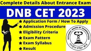 DNB CET 2023 Full Details: Notification, Dates, Application, Syllabus, Pattern, Eligibility