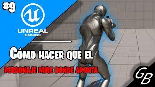 Tutorial UNREAL ENGINE 5.1 - #9 Hacer que el personaje MIRE a donde APUNTA