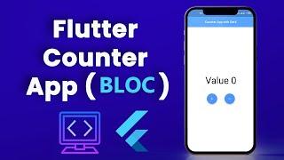  Flutter BLoC State Management | Build a Counter App with BLoC in Flutter