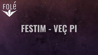 Festim - Veq Pi