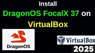 Unlock the Power of DragonOS 37 FocalX: Step-by-Step Installation on VirtualBox! | 2025