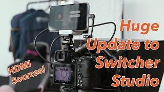 Switcher Studio 9: Exciting update, HDMI sources!