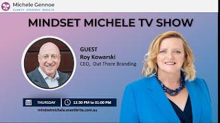 Mindset Michele Show with Roy Kowarski