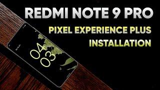 Redmi Note 9 Pro: Pixel Experience Plus & OrangeFox Installation