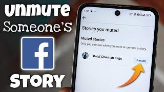 How to Unmute Someone's Story on Facebook