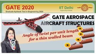 Twist Angle per unit Length || Aircraft Structures - GATE 2020 || Ms. Aishwarya Dhara