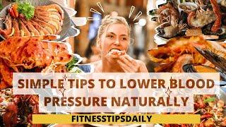 Simple Tips to Lower Blood Pressure Naturally | Health Tips for a Better Life