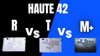 Haute42 R vs T vs M Plus vs M+