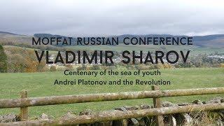 Vladimir Sharov: Centenary of the sea of youth: Andrei Platonov and the Revolution