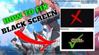 HOW TO FIX BLACK SCREEN IN MOBILE LEGENDS! -2022