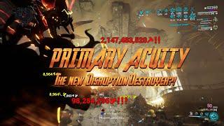 Warframe | Primary Acuity | The Disruption Destroyer! | How to shred for the casual player!