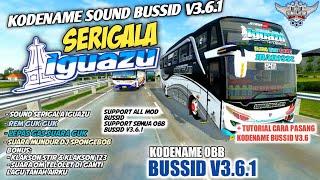 KODENAME SOUND SERIGALA IGUAZU BUSSID V3.6.1 | LEPAS GAS SUARA GUK | BUS SIMULATOR INDONESIA