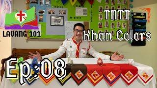 Episode 8 - TNTT Khăn Colors [Lavang 101]