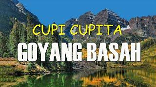 Goyang Basah -  Cupi Cupita ( Dangdut Lirik)