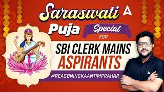 Saraswati Puja Special | SBI Clerk Mains Reasoning Strategy | Adda247