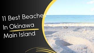 11 Best Beaches in Okinawa Main Island