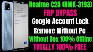 Realme C25 (RMX-3193) Frp Bypass ll Google Account Bypass Only in 10 Second Without Pc 100% Free
