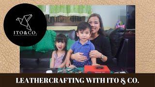 LEATHERCRAFTING WITH ITO & CO. | Felicity Gail