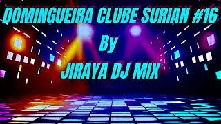 Domingueira Clube Surian #16 By Jiraya Dj Mix #jirayadjmix #dancemusic #eurodance #flashback