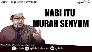 NABI ITU MURAH SENYUM !! - Ustadz Dr Firanda Andirja,MA