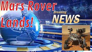 Breaking News from Mars - Rover Perseverance lands safely!!