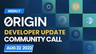 Origin Weekly Community Call (August 22nd, 2022)