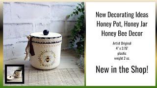 New Honey Bee Decor Clever Decorating with Bees Honey Pot Honey Jar Decor